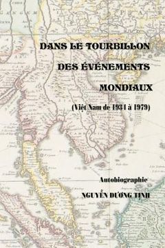 portada Dans Le Tourbillon des Evenements Mondiaux (Vietnam de 1934-1979) (en Francés)