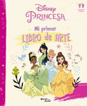 portada Disney Princesa. Mi primer libro de arte (in Spanish)
