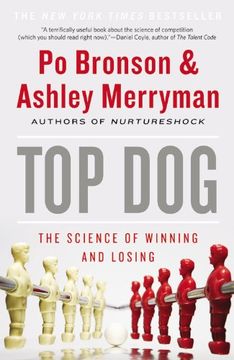 portada Top Dog : The Science of Winning and Losing