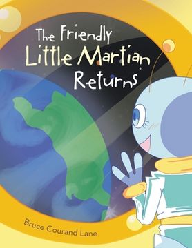 portada The Friendly Little Martian Returns (en Inglés)