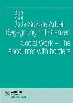 portada Soziale Arbeit - Begegnung mit Grenzen. Social Work - the Encounter With Borders
