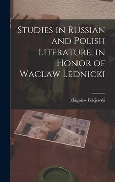 portada Studies in Russian and Polish Literature, in Honor of Waclaw Lednicki (en Inglés)