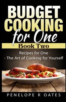 portada Budget Cooking for One - Book Two: Recipes for One - The Art of Cooking For Yourself (in English)