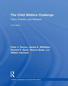 portada The Child Welfare Challenge: Policy, Practice, and Research (Modern Applications of Social Work Series) (in English)