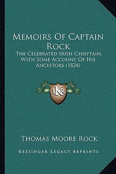 portada memoirs of captain rock: the celebrated irish chieftain, with some account of his ancestors (1824) (en Inglés)