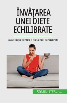 portada Învățarea unei diete echilibrate: Pași simpli pentru o dietă mai echilibrată