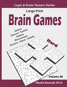portada Large Print Brain Games: 100 Hard Adults Puzzles (Kakuro, Samurai Sudoku, Hakyuu, Minesweeper, Samurai Jigsaw Sudoku) (Logic & Brain Teasers Series) (en Inglés)