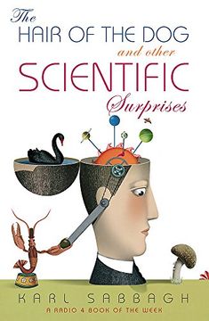 portada The Hair of the Dog: And Other Scientific Surprises (en Inglés)