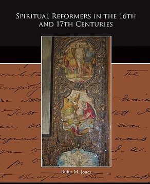 portada spiritual reformers in the 16th and 17th centuries (en Inglés)