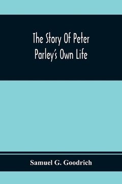 portada The Story Of Peter Parley'S Own Life
