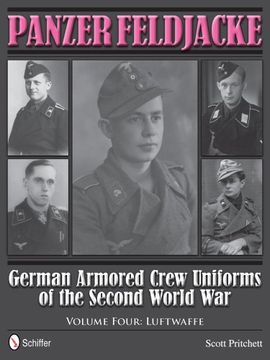 portada Panzer Feldjacke: German Armored Crew Uniforms of the Second World War Vol.4: Luftwaffe