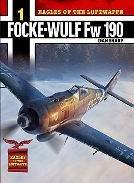 portada Eagles of the Luftwaffe: Focke-Wulf FW 190 A, F and G (in English)