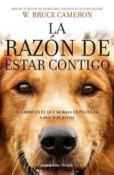 La Razón de Estar Contigo / A Dog's Purpose