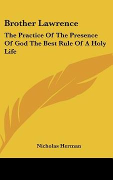 portada brother lawrence: the practice of the presence of god the best rule of a holy life (en Inglés)