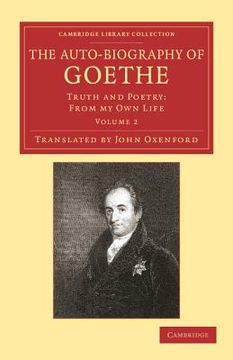 portada The Auto-Biography of Goethe: Truth and Poetry: From my own Life (Cambridge Library Collection - Literary Studies) (Volume 2) (in English)
