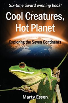 portada cool creatures, hot planet: exploring the seven continents (en Inglés)