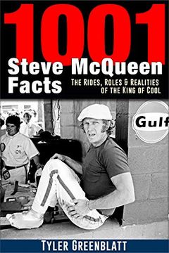 portada 1001 Steve McQueen Facts: The Rides, Roles and Realities of the King of Cool