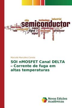 portada SOI nMOSFET Canal DELTA - Corrente de fuga em altas temperaturas (en Portugués)
