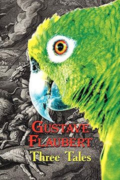 portada French Classics in French and English: Three Tales by Gustave Flaubert (en Francés)