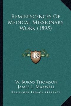 portada reminiscences of medical missionary work (1895) (en Inglés)
