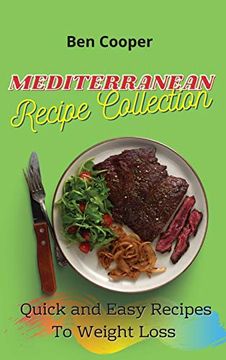 portada Mediterranean Recipe Collection: Quick and Easy Recipes to Weight Loss 