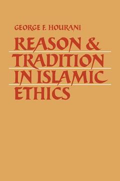 portada Reason and Tradition in Islamic Ethics (en Inglés)