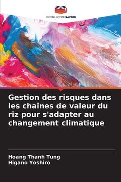portada Gestion des risques dans les chaînes de valeur du riz pour s'adapter au changement climatique (en Francés)