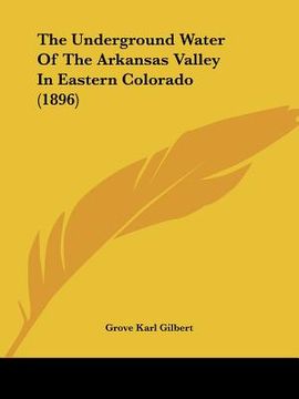 portada the underground water of the arkansas valley in eastern colorado (1896) (en Inglés)