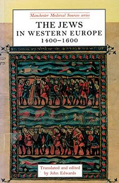 portada The Jews in Western Europe, 1400-1600 (en Inglés)