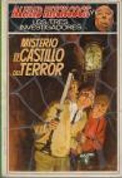 portada Alfred Hitchcock Y Los Tres Investigadores, 1: Misterio En El Castillo Del Terror