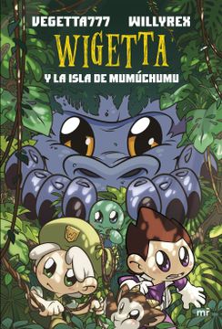 portada Wigetta y la Isla de Mumúchumu (in Spanish)
