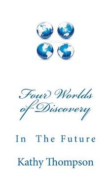 portada four worlds of discovery (en Inglés)