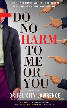 portada Do No Harm To Me Or You (en Inglés)