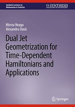 portada Dual Jet Geometrization for Time-Dependent Hamiltonians and Applications (en Inglés)