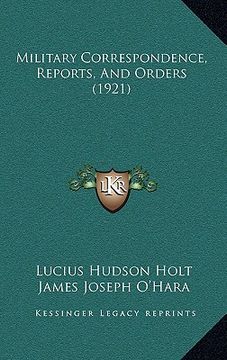portada military correspondence, reports, and orders (1921) (in English)