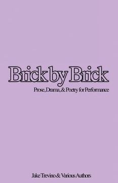 portada Brick by Brick: Prose, Drama & Poetry for Performance (en Inglés)