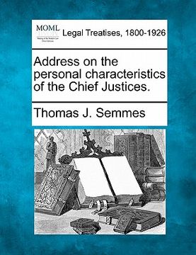 portada address on the personal characteristics of the chief justices. (en Inglés)