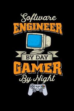 portada Software Engineer by day, Gamer by Night: 120 Pages I 6x9 I Graph Paper 5x5 I Funny Programmer & Gaming Lover Statement Gifts (in English)