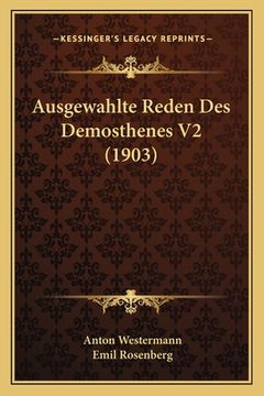 portada Ausgewahlte Reden Des Demosthenes V2 (1903) (en Alemán)