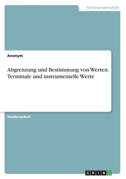 portada Abgrenzung und Bestimmung von Werten. Terminale und instrumentelle Werte (in German)