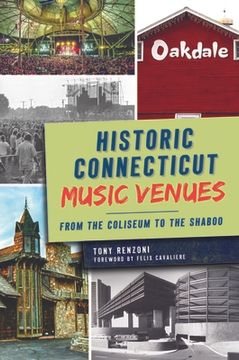portada Historic Connecticut Music Venues: From the Coliseum to the Shaboo (in English)
