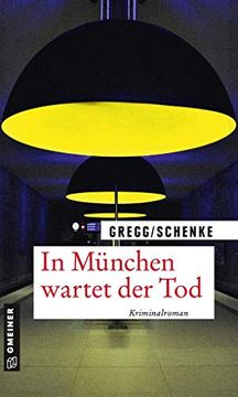 portada In München Wartet der Tod: Kriminalroman (Kriminalromane im Gmeiner-Verlag) (en Alemán)