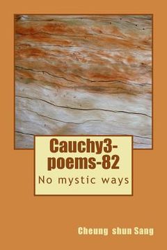 portada Cauchy3-poems-82: No mystic ways (in English)