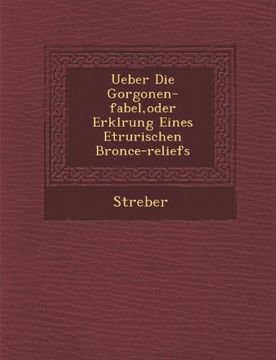 portada Ueber Die Gorgonen-Fabel, Oder Erkl Rung Eines Etrurischen Bronce-Reliefs