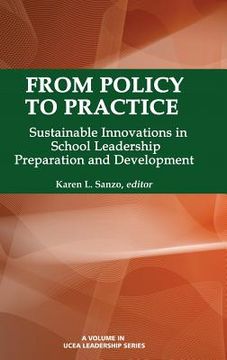 portada From Policy to Practice: Sustainable Innovations in School Leadership Preparation and Development (Hc) (en Inglés)