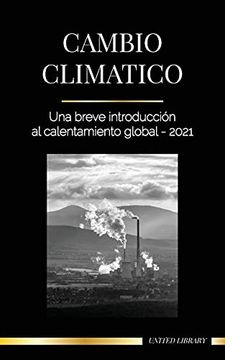 portada Cambio Climático: Una Breve Introducción al Calentamiento Global - 2021 (in Spanish)