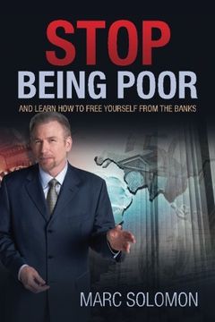 portada Stop Being Poor: and Learn How to Free Yourself from the Banks (en Inglés)
