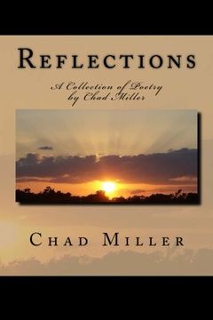 portada Reflections: A Collection Of Poetry By Chad Miller