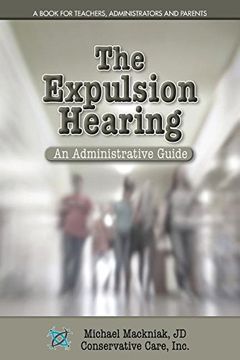 portada The Expulsion Hearing: An Administrative Guide (en Inglés)