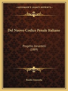 portada Del Nuovo Codice Penale Italiano: Progetto Zanardelli (1889) (en Italiano)